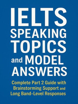 cover image of IELTS Speaking Topics and Model Answers